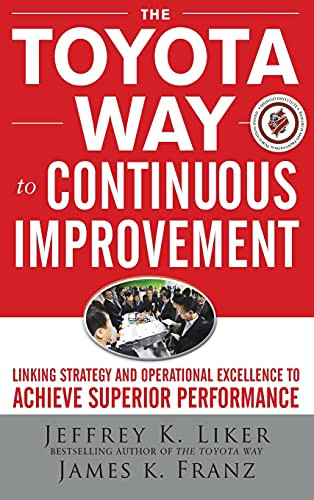 Toyota Way to Continuous Improvement