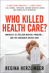 Who Killed Health Care