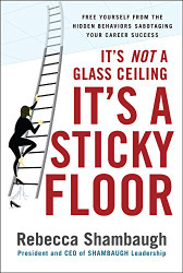 It's Not a Glass Ceiling It's a Sticky Floor