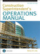 Construction Superintendent Operations Manual