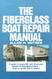 Fiberglass Boat Repair Manual