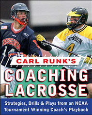 Carl Runk's Coaching Lacrosse