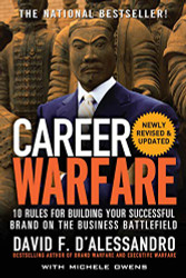 Career Warfare: 10 Rules for Building a Successful Personal Brand on