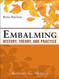 Embalming: History Theory and Practice