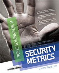 Security Metrics A Beginner's Guide