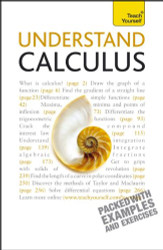 Understand Calculus: A Teach Yourself Guide