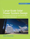 Large-Scale Solar Power System Design