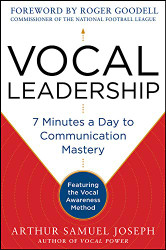 Vocal Leadership: 7 Minutes a Day to Communication Mastery with a