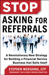 Stop Asking for Referrals