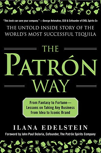 Patron Way: From Fantasy to Fortune - Lessons on Taking Any
