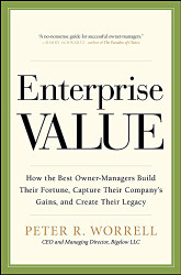 Enterprise Value: How the Best Owner-Managers Build Their Fortune