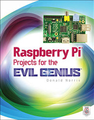 Raspberry Pi Projects for the Evil Genius