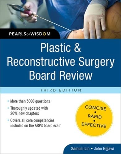 Plastic and Reconstructive Surgery Board Review