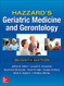 Hazzard's Geriatric Medicine and Gerontology