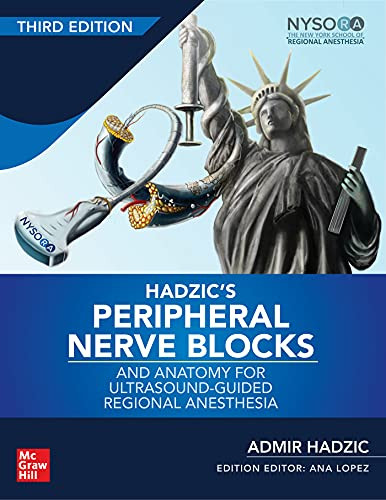Hadzic's Peripheral Nerve Blocks and Anatomy for Ultrasound-Guided