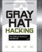 Gray Hat Hacking: The Ethical Hacker's Handbook