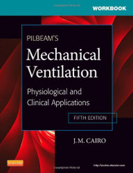 Workbook for Pilbeam's Mechanical Ventilation Physiological and Clinical Applications