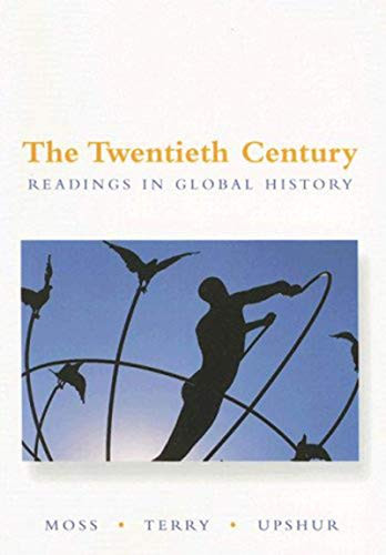 Twentieth Century: Readings in Global History