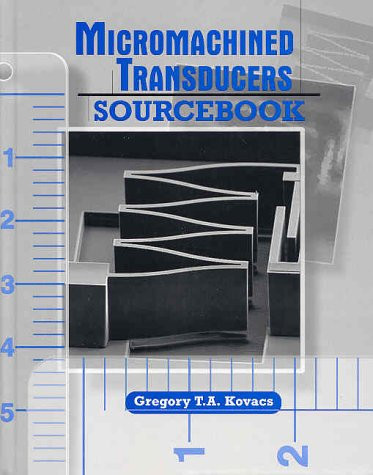 Micromachined Transducers Sourcebook