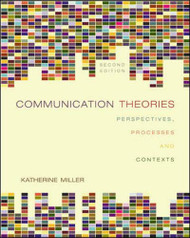 Communication Theories: Perspectives Processes and Contexts
