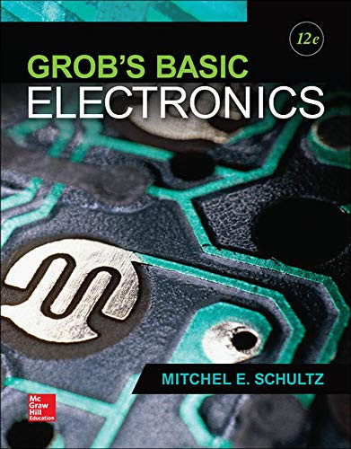 Grob's Basic Electronics (Engineering Technologies & the Trades)