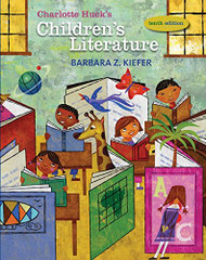 Charlotte Huck's Children's Literature - CHILDREN'S LITERATURE