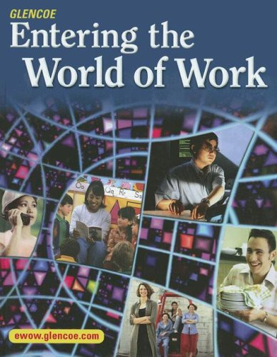 Entering the World of Work (EXPLORING THE WORLD OF WORK)