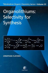 Organolithiums: Selectivity for Synthesis (Volume 23)