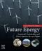 Future Energy: Improved Sustainable and Clean Options for Our Planet