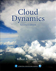 Cloud Dynamics (Volume 104) (International Geophysics Volume 104)