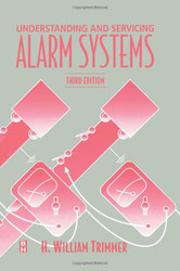Understanding and Servicing Alarm Systems