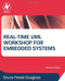 Real-Time UML Workshop for Embedded Systems