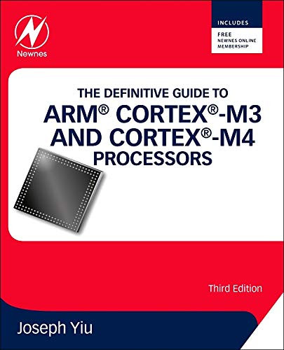 Definitive Guide to ARM Cortex -M3 and Cortex -M4 Processors