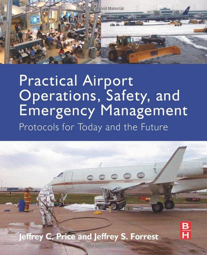 Practical Airport Operations Safety and Emergency Management