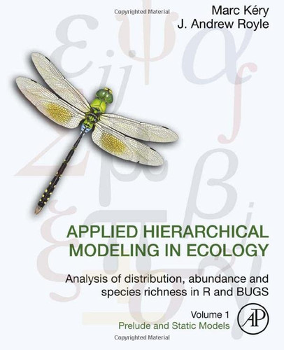 Applied Hierarchical Modeling in Ecology Volume 1
