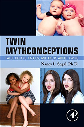 Twin Mythconceptions: False Beliefs Fables and Facts about Twins