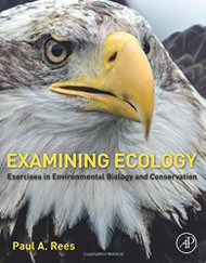 Examining Ecology: Exercises in Environmental Biology
