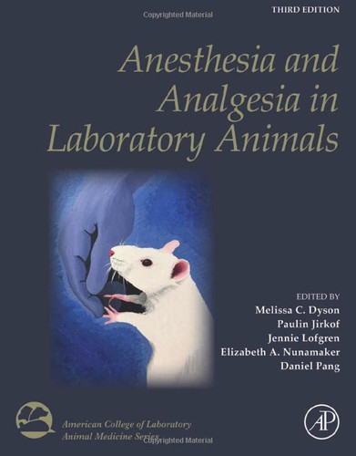 Anesthesia and Analgesia in Laboratory Animals - American College