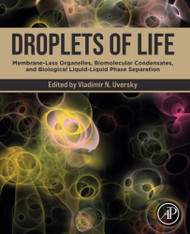 Droplets of Life: Membrane-Less Organelles Biomolecular Condensates