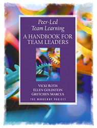 Peer-Led Team Learning: A Handbook for Team Leaders