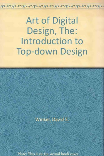art of digital design: An introduction to top-down design