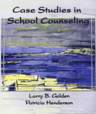 Case Studies in School Counseling