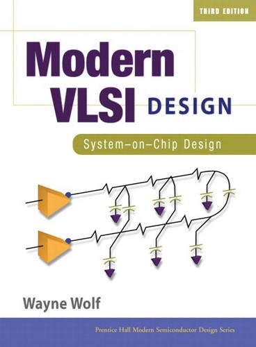 Modern VLSI Design: System-on-Chip Design