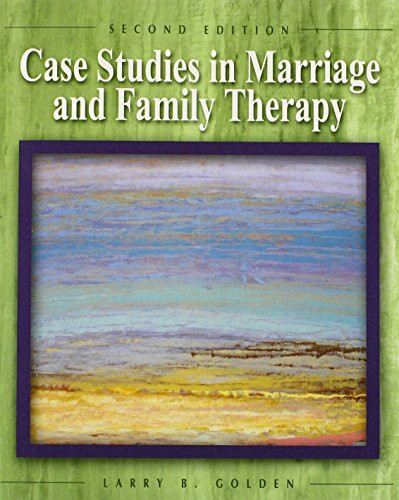 Case Studies in Marriage and Family Therapy