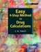 Easy Four-Step Method to Drug Calculations