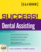 Success! in Dental Assisting: A Q&A Review