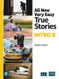 All New Very Easy True Stories: A Picture-Based First Reader
