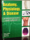 "Anatomy Physiology & Diseases"