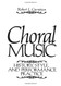 Choral Music: History Style And Performance Practice
