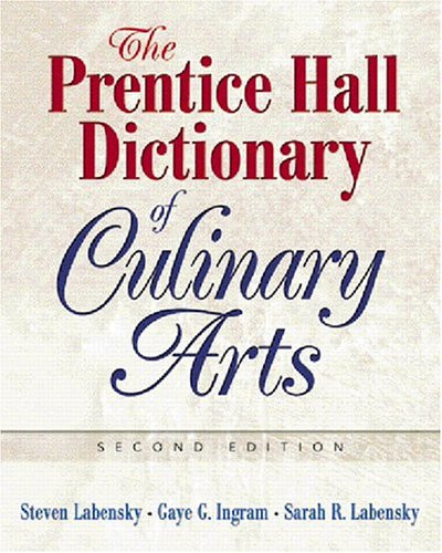 Prentice Hall Dictionary Of Culinary Arts